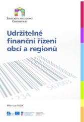 kniha Udržitelné finanční řízení obcí a regionů Zdravá města, obce, regiony České Republiky, Národní síť Zdravých měst ČR 2015