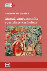 kniha Manuál ambulantního specialisty - kardiologa, Mladá fronta 2016