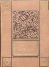 kniha Bílí husaři historický román, Jos. R. Vilímek 1926