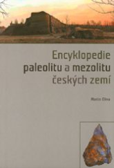 kniha Encyklopedie paleolitu a mezolitu českých zemí, Moravské zemské museum 2016
