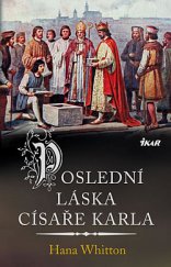kniha Poslední láska císaře Karla, Ikar 2019