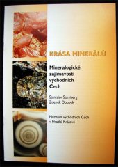 kniha Krása minerálů mineralogické zajímavosti východních Čech, Muzeum východních Čech 2004