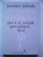 kniha Hudební výchova pro 4.-6. ročník speciálních škol metodická příručka, Septima 1993