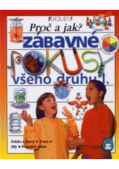 kniha Proč a jak? 1. zábavné pokusy všeho druhu, Fragment 2000