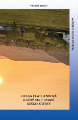 kniha Každý chce domů, nikdo se nechce vrátit, Větrné mlýny 2024
