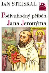 kniha Podivuhodný příběh Jana Jeronýma, Mladá fronta 2004