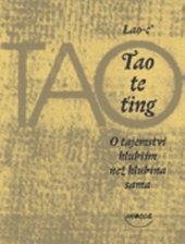 kniha Tao te ťing o tajemství hlubším než hlubina sama, Dokořán 2008