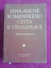 kniha Jana Amose Komenského cesta k všenápravě, SPN 1958