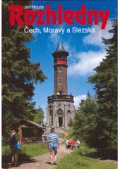 kniha Rozhledny Čech, Moravy a Slezska, Nakladatelství 555 1999