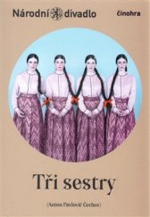 kniha Tři sestry, Národní divadlo 2016