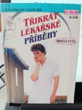 kniha Nejisté vztahy, věřím ti, musela zamlčet své dítě Třikrát lékařské příběhy , Ivo Železný  1996