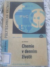 kniha Chemie v denním životě určeno [též] stud. stř. škol, Státní nakladatelství technické literatury 1966