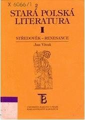 kniha Stará polská literatura. I, - Středověk - renesance, Karolinum  1999