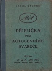 kniha Autogenní svařování a řezání kovů, Československý svaz pro autogenní sváření kovů 1946