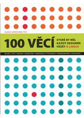 kniha 100 věcí, které by měl každý designér vědět o lidech, CPress 2012