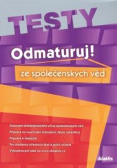 kniha Odmaturuj! ze společenských věd Testy, Didaktis 2008