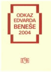 kniha Odkaz Edvarda Beneše 2004, Společnost Edvarda Beneše 2004