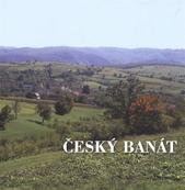 kniha Český Banát život a tradice českých obyvatel rumunského Banátu, Národní muzeum 2009