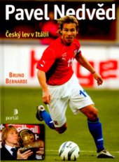 kniha Pavel Nedvěd český lev v Itálii, Portál 2004