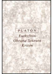 kniha Euthyfrón Obrana Sókrata ; Kritón, Oikoymenh 2000
