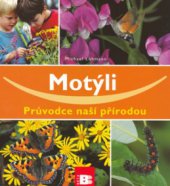 kniha Motýli průvodce naší přírodou, Beta 2006