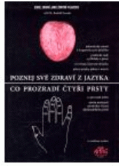 kniha Poznej své zdraví z jazyka Co prozradí čtyři prsty, Anag 2006