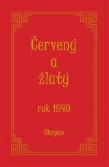 kniha Červený a žlutý rok 1940, Okapus 2021