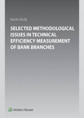 kniha Selected Methodological Issues in Technical Efficiency Measurement of Bank Branc, Wolters Kluwer 2025