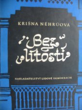 kniha Bez lítosti Vzpomínky Krišny Néhrúové, Lidová demokracie 1961
