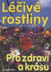 kniha Léčivé rostliny Pro zdraví a krásu, Eko-konzult 2000