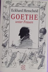kniha Goethe unter Frauen Elf biographische Klarstellungen, Fischer Taschenbuch Verlag 2002