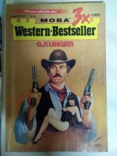 kniha 3x výběr western-bestseller V Santa Rose číhá smrt, Výstřely v Nebrasce, V peřejích Yellowstonu, MOBA 2001