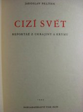 kniha Cizí svět reportáž z Ukrajiny a Krymu, Tisk 1943