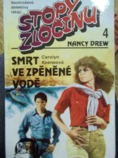 kniha Stopy zločinu - Nancy Drew 4. - Smrt ve zpěněné vodě, Studio dobré nálady - nakladatelství Kredit 1993