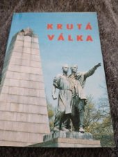 kniha Krutá válka, aneb, Nikdo nesmí být zapomenut, Orego 2004