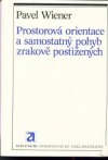 kniha Prostorová orientace a samostatný pohyb zrakově postižených, Avicenum 1986
