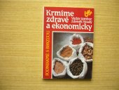 kniha Krmíme zdravě a ekonomicky, Brázda 1992