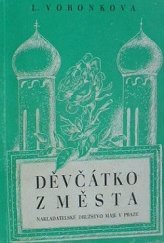 kniha Děvčátko z města = [Děvočka iz goroda], Nakladatelské družstvo Máje 1946