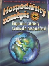 kniha Hospodářský zeměpis Regionální aspekty světového hospodářství , Nakladatelství České geografické společnosti 2018