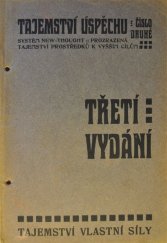 kniha Tajemství vlastní síly nauka o osobním magnetismu, sebeovládání a pevném charakteru, vytrvalosti, Edition Centre 