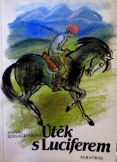 kniha Útěk s Luciferem pro děti od 10 let, Albatros 1985