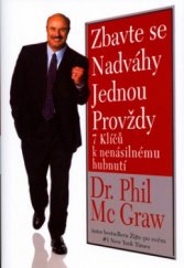 kniha Zbavte se nadváhy jednou provždy 7 klíčů k nenásilnému hubnutí, Pragma 2006