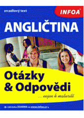 kniha Angličtina otázky & odpovědi nejen k maturitě, INFOA 2008