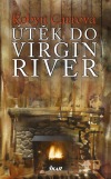 kniha Útěk do Virgin River, Euromedia 2013
