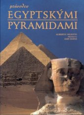 kniha Průvodce egyptskými pyramidami, Slovart 2000