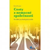 kniha Cesty z nemocné společnosti sociálně psychologická studie, Earth Save 2009