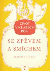 kniha Se zpěvem a smíchem Sborník písní ROH, Práce 1949