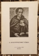kniha I. Augustiniánský týden 19.-24. dubna 1999, Česká provincie řádu sv. Augustina 1999