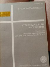 kniha Výchova a vzdělávání v pozdní době  Studia pedagogika 11, Pedagogická fakulta univerzity Karlovy 1995