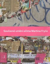 kniha  Současné umění očima Martina Fryče, HereLove 2014